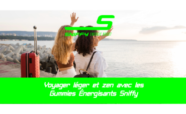 Voyager léger et zen avec les Gummies Énergisants Sniffy